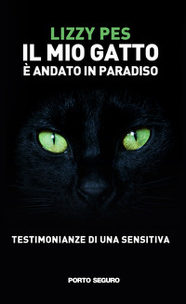 Il mio gatto è andato in paradiso. Testimonianze di una sensitiva - Librerie.coop Il mio gatto è andato in paradiso. Testimonianze di una sensitiva - Librerie.coop
