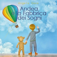 Andrea e la Fabbrica dei Sogni - Librerie.coop