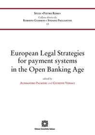 European Legal Strategies for payment systems in the Open Banking Age - Librerie.coop