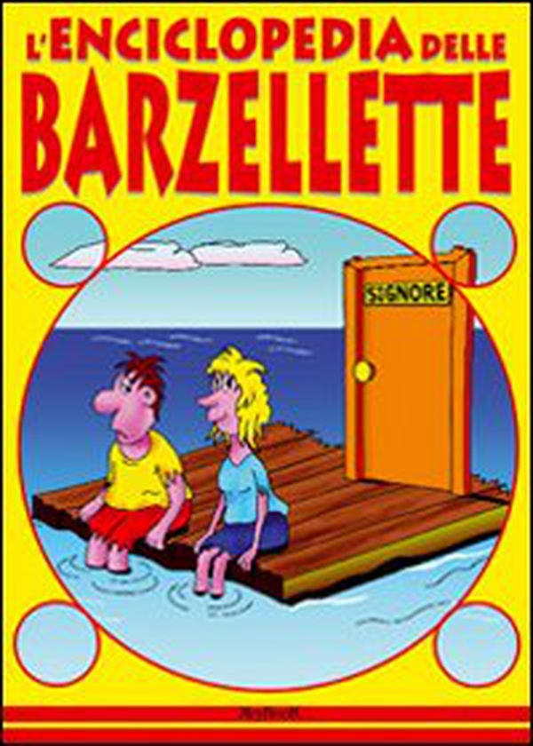 Enciclopedia delle barzellette - Librerie.coop Enciclopedia delle barzellette - Librerie.coop