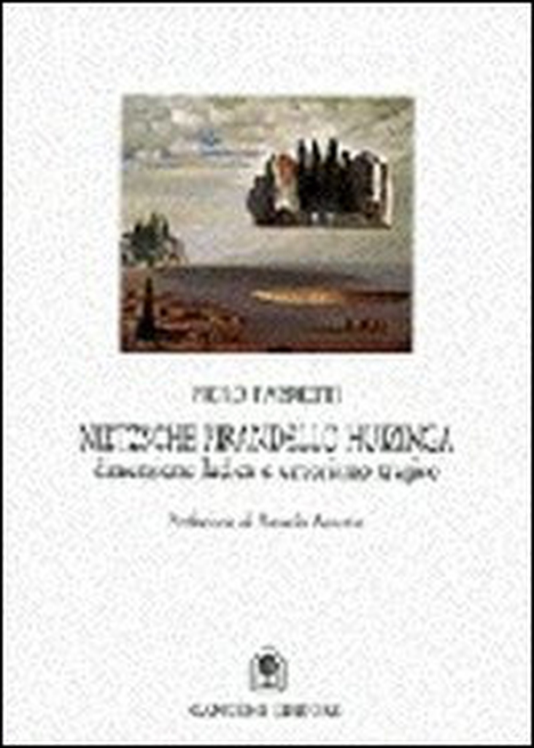 Nietzsche, Pirandello, Huizinga. Dimensione ludica e umorismo tragico - Librerie.coop Nietzsche, Pirandello, Huizinga. Dimensione ludica e umorismo tragico - Librerie.coop