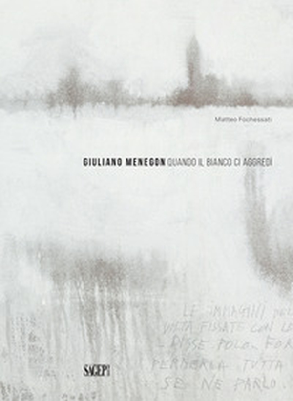 Giuliano Menegon. Quando il bianco ci aggredì - Librerie.coop Giuliano Menegon. Quando il bianco ci aggredì - Librerie.coop