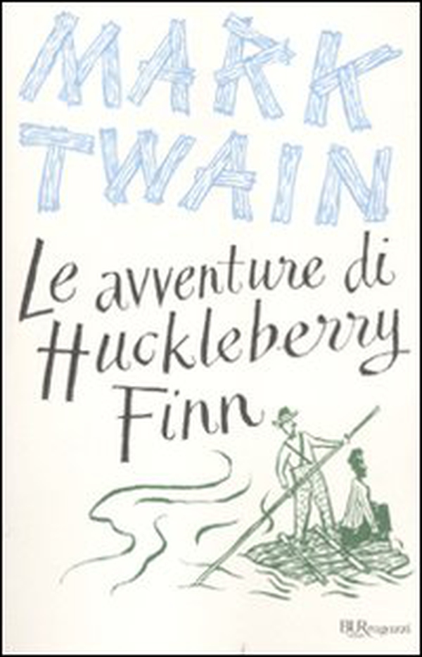 Le avventure di Huckleberry Finn - Librerie.coop Le avventure di Huckleberry Finn - Librerie.coop
