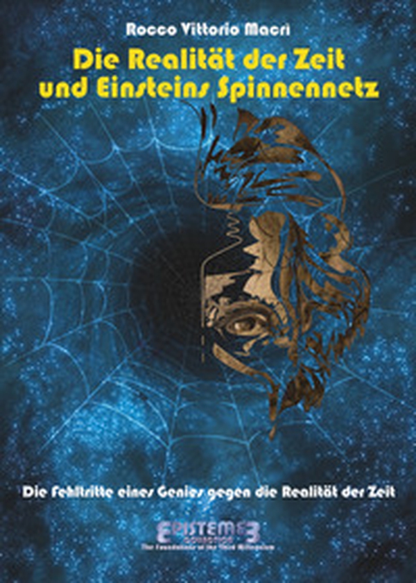 Die realität der zeit und einsteins spinnennetz - Librerie.coop Die realität der zeit und einsteins spinnennetz - Librerie.coop