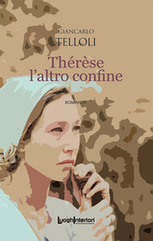 Thérèse l'altro confine - Librerie.coop Thérèse l'altro confine - Librerie.coop