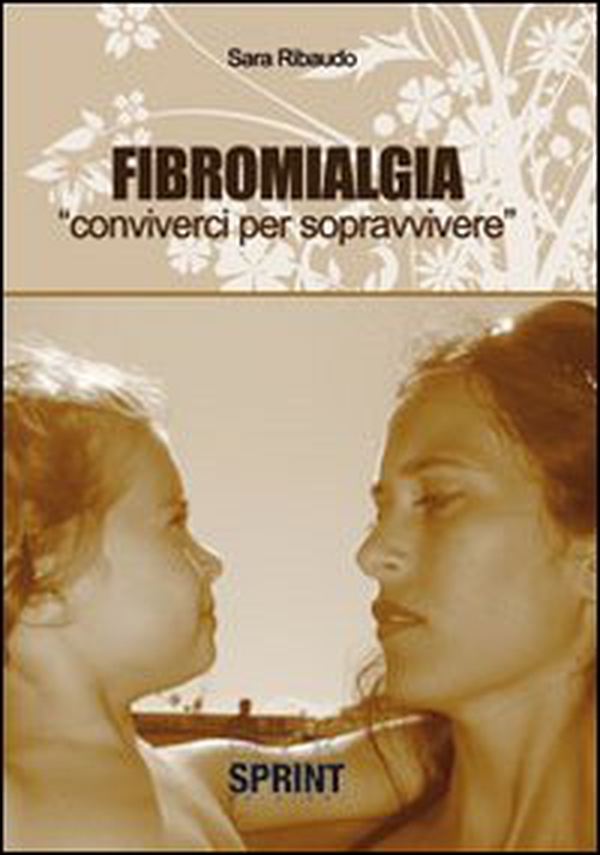 Fibromialgia. Conviverci per sopravvivere - Librerie.coop Fibromialgia. Conviverci per sopravvivere - Librerie.coop