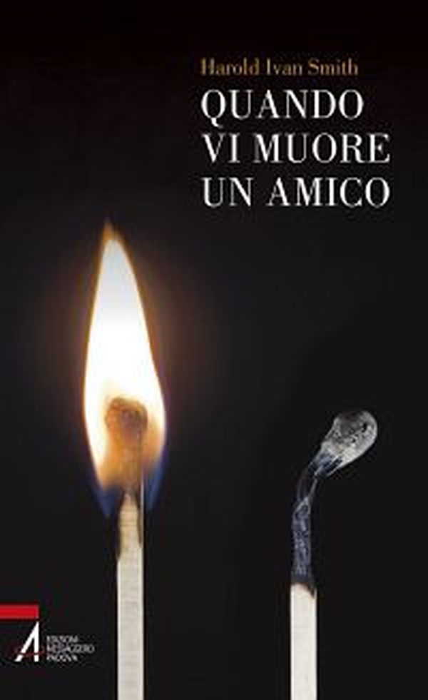 Quando vi muore un amico - Librerie.coop Quando vi muore un amico - Librerie.coop