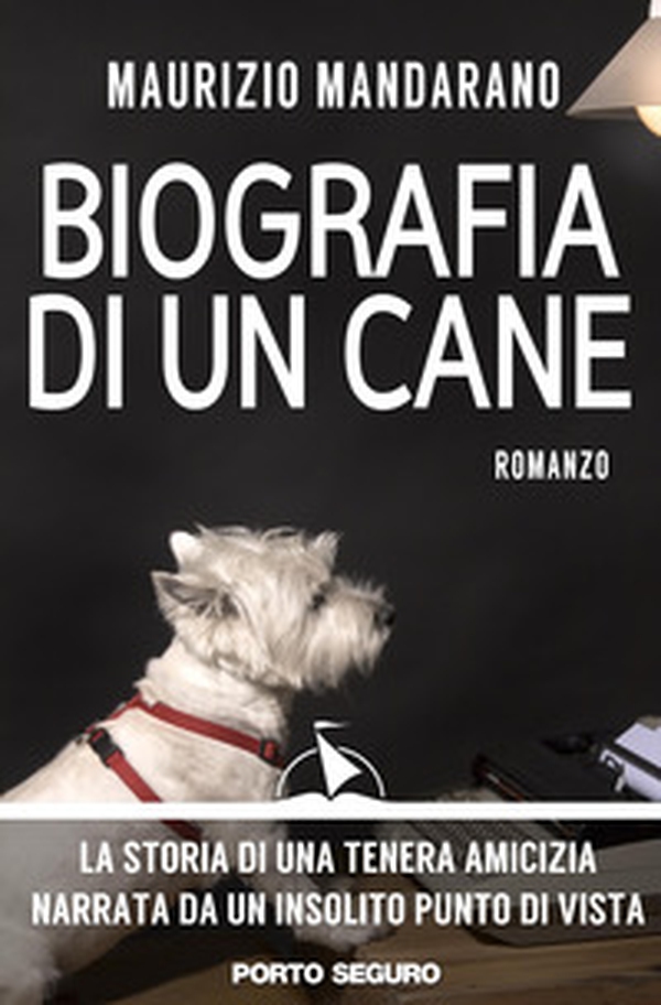 Biografia di un cane - Librerie.coop Biografia di un cane - Librerie.coop