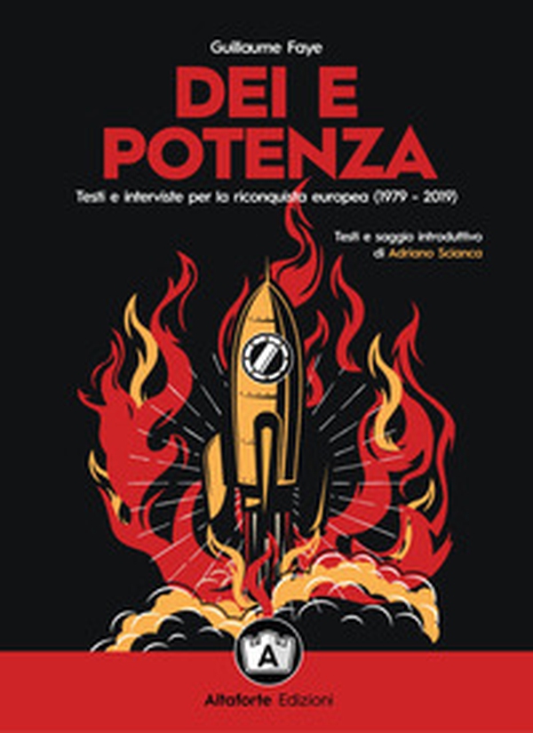 Dei e potenza. Testi e interviste per la riconquista europea (1979-2019) - Librerie.coop Dei e potenza. Testi e interviste per la riconquista europea (1979-2019) - Librerie.coop