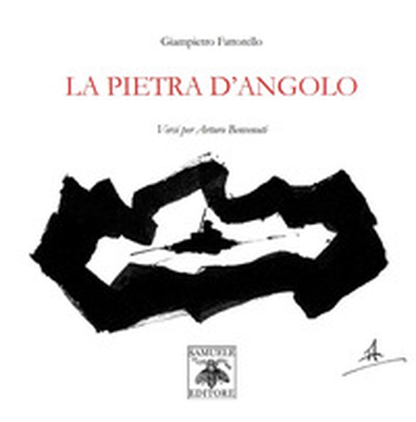 La pietra d'angolo. Versi per Arturo Benvenuti - Librerie.coop La pietra d'angolo. Versi per Arturo Benvenuti - Librerie.coop
