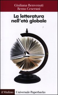La letteratura nell'età globale - Librerie.coop