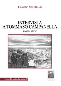 Intervista a Tommaso Campanella. E altre storie - Librerie.coop