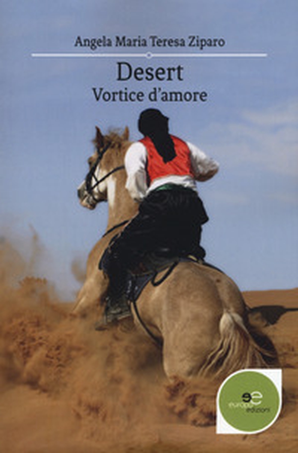 Desert. Vortice d'amore - Librerie.coop Desert. Vortice d'amore - Librerie.coop