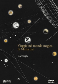 Curiosape. Viaggio nel mondo magico di Maria Lai. DVD - Librerie.coop