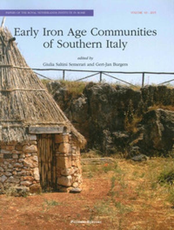 Early Iron Age Communities of Southern Italy. Papers of The Royal Netherlands Institute in Rome - Librerie.coop Early Iron Age Communities of Southern Italy. Papers of The Royal Netherlands Institute in Rome - Librerie.coop