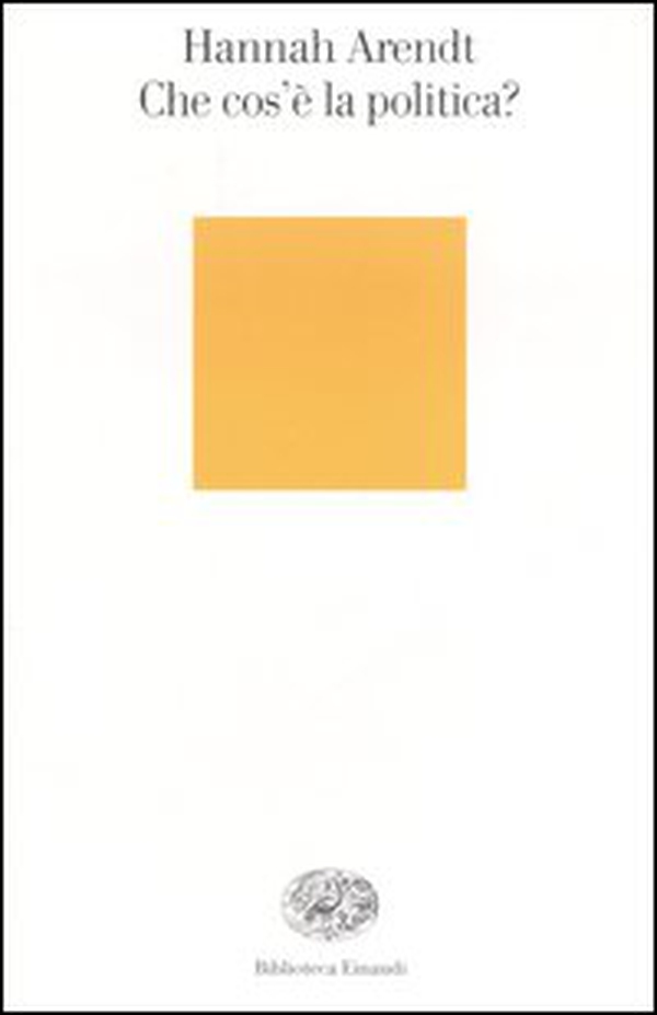 Che cos'è la politica? - Librerie.coop Che cos'è la politica? - Librerie.coop