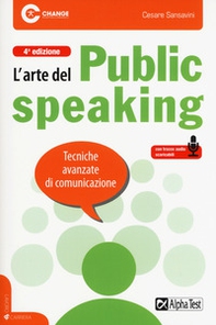 L'arte del public speaking. Tecniche avanzate di comunicazione - Librerie.coop
