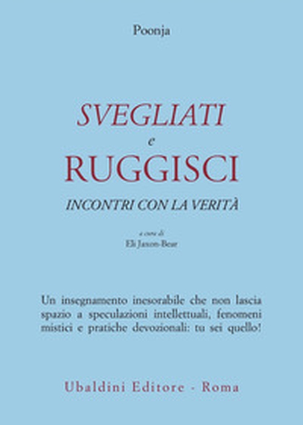 Svegliati e ruggisci. Incontri con la verità - Librerie.coop Svegliati e ruggisci. Incontri con la verità - Librerie.coop