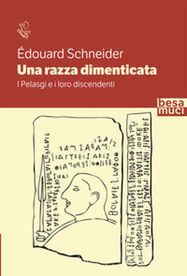 Una razza dimenticata. I Pelasgi e i loro discendenti - Librerie.coop Una razza dimenticata. I Pelasgi e i loro discendenti - Librerie.coop