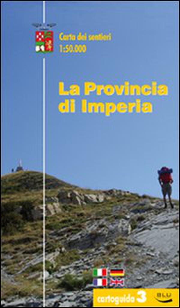 La provincia di Imperia. Carta dei sentieri 1:50.000 - Librerie.coop La provincia di Imperia. Carta dei sentieri 1:50.000 - Librerie.coop