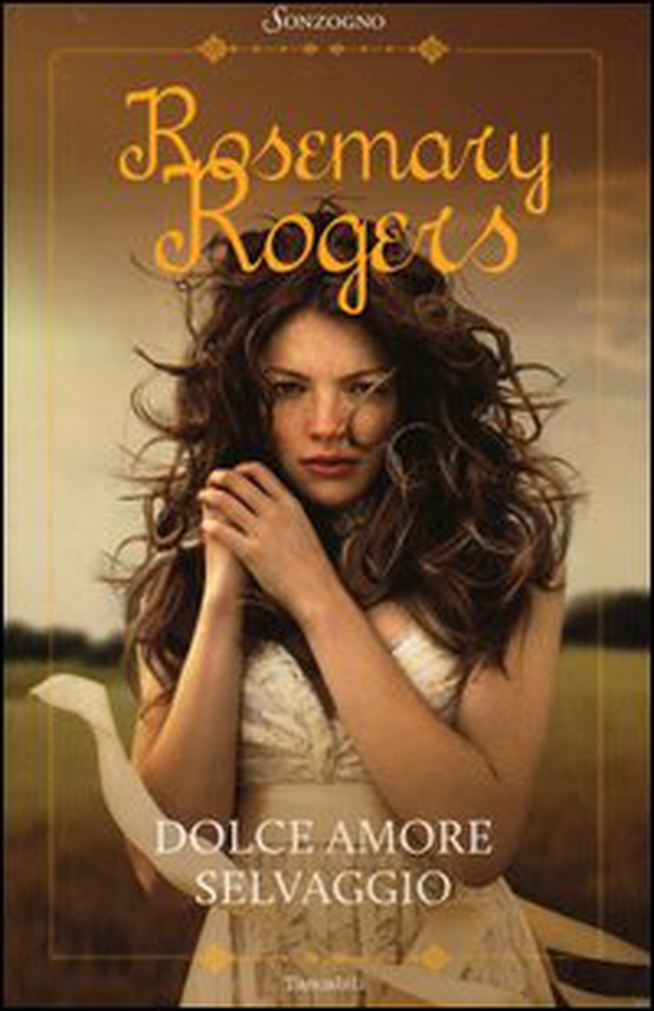 Dolce amore selvaggio - Librerie.coop Dolce amore selvaggio - Librerie.coop