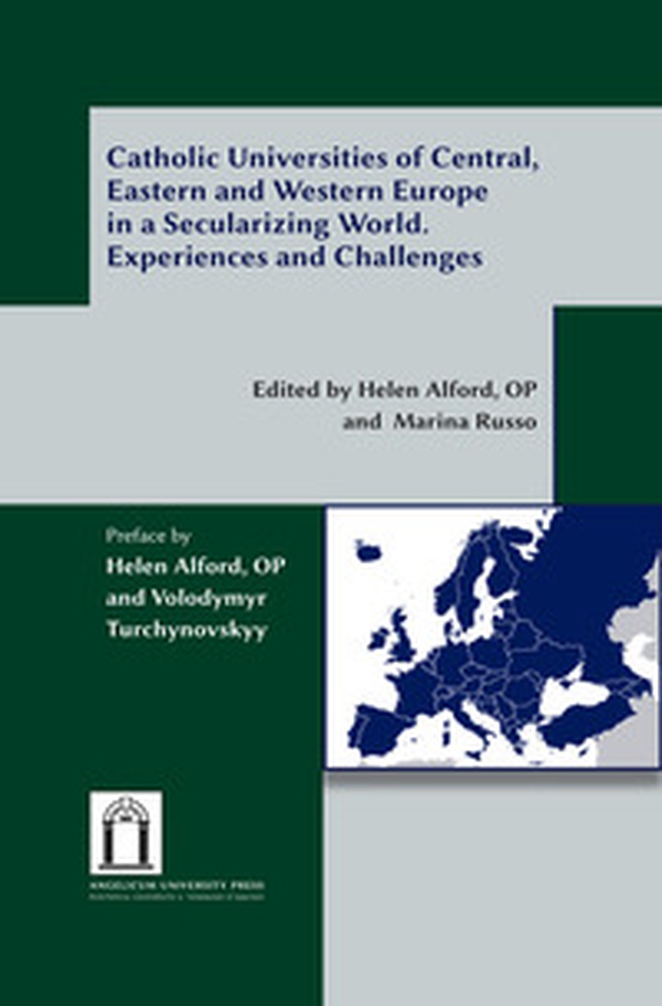 Catholic universities of Central, Eastern and Western Europe in a secularizing world. Experiences and challenges - Librerie.coop Catholic universities of Central, Eastern and Western Europe in a secularizing world. Experiences and challenges - Librerie.coop