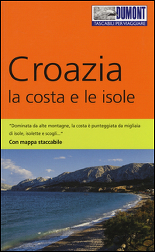 Croazia. La costa e le isole. Con mappa - Librerie.coop Croazia. La costa e le isole. Con mappa - Librerie.coop