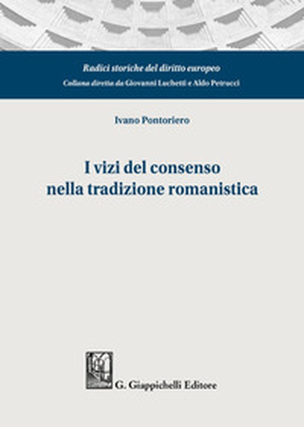 I vizi del consenso nella tradizione romanistica - Librerie.coop I vizi del consenso nella tradizione romanistica - Librerie.coop