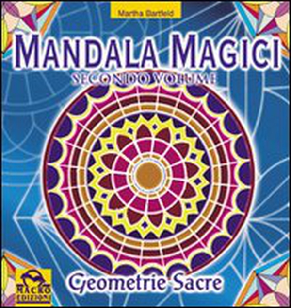 Mandala magici - Vol. 2 - Librerie.coop Mandala magici - Vol. 2 - Librerie.coop