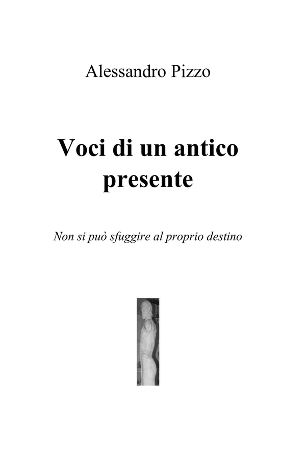 Voci di un antico presente - Librerie.coop Voci di un antico presente - Librerie.coop