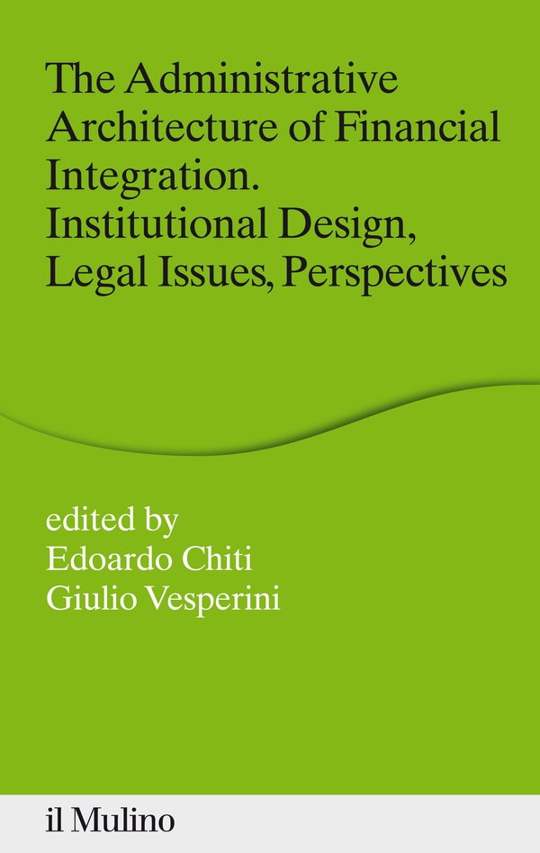The Administrative Architecture of Financial Integration - Librerie.coop The Administrative Architecture of Financial Integration - Librerie.coop