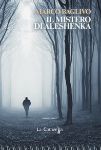 Il mistero di Aleshenka - Librerie.coop