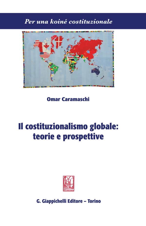 Il costituzionalismo globale: teorie e prospettive - e-Book - Librerie.coop Il costituzionalismo globale: teorie e prospettive - e-Book - Librerie.coop