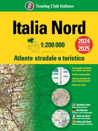 Italia. Atlante stradale e turistico 200.000. Nord - Librerie.coop