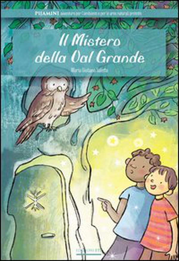 Il mistero della Val Grande - Librerie.coop Il mistero della Val Grande - Librerie.coop