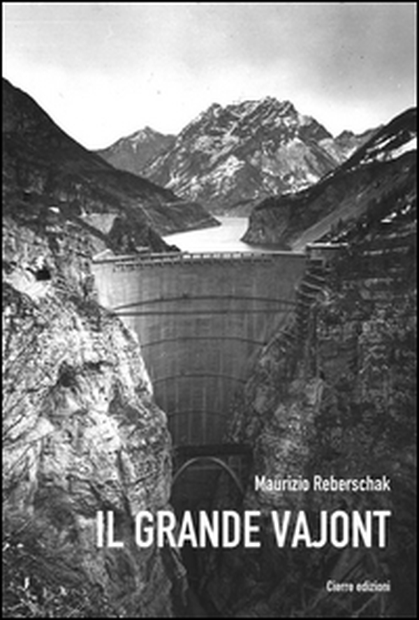 Il Grande Vajont - Librerie.coop Il Grande Vajont - Librerie.coop