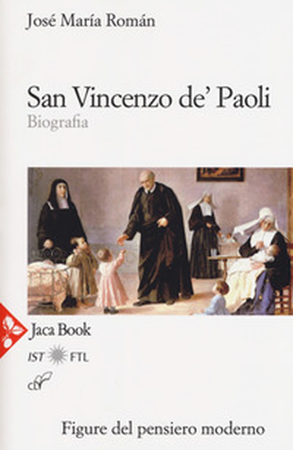 San Vincenzo de' Paoli. Biografia - Librerie.coop San Vincenzo de' Paoli. Biografia - Librerie.coop