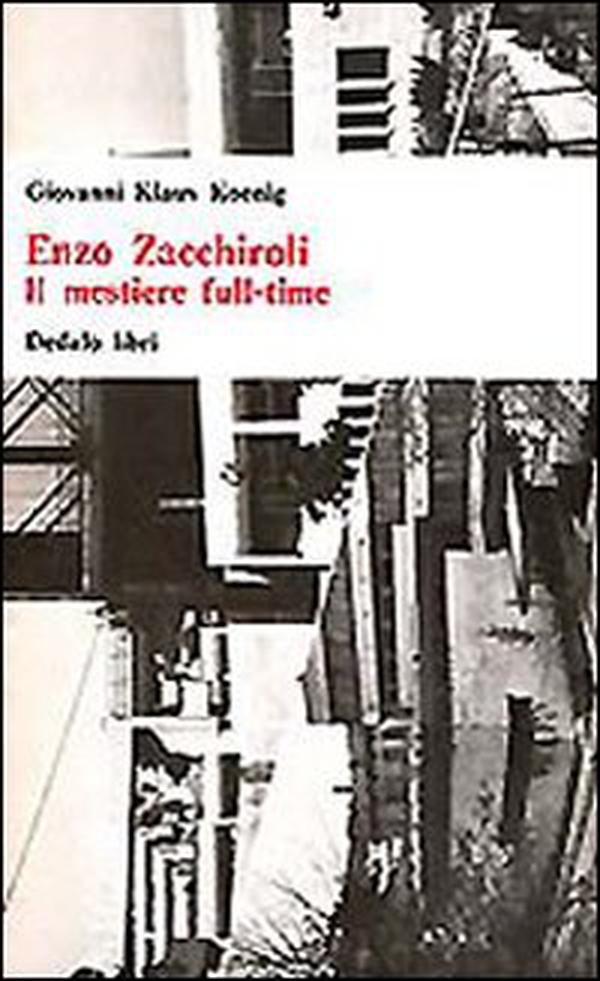 Enzo Zacchiroli. Il mestiere full-time - Librerie.coop Enzo Zacchiroli. Il mestiere full-time - Librerie.coop