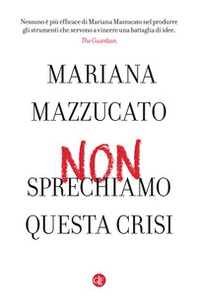 Non sprechiamo questa crisi - Librerie.coop