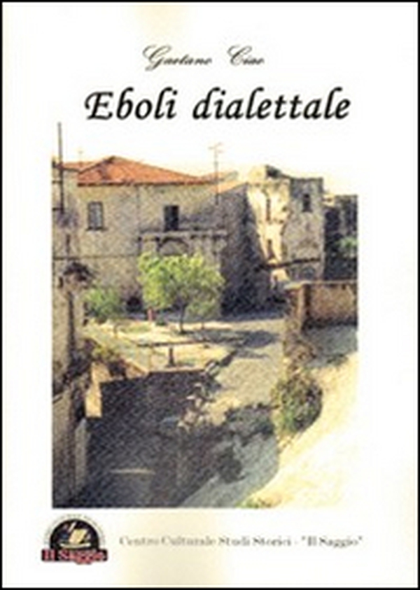 Eboli dialettale - Librerie.coop Eboli dialettale - Librerie.coop