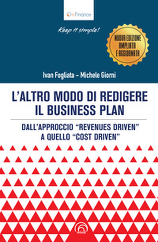 L'altro modo di redigere il business plan. Dall'approccio «revenues driven» a quello «cost driven» - Librerie.coop L'altro modo di redigere il business plan. Dall'approccio «revenues driven» a quello «cost driven» - Librerie.coop