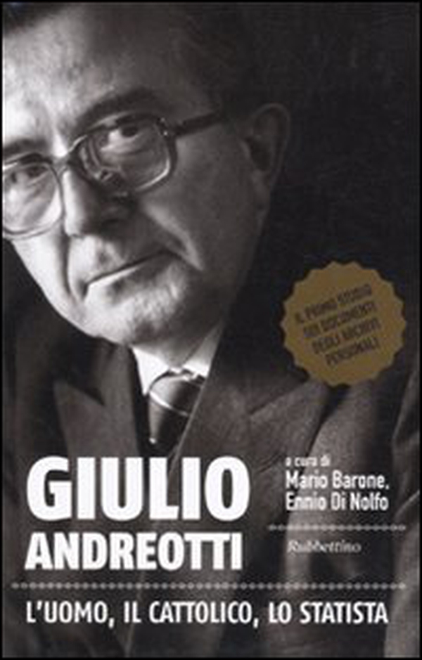 Giulio Andreotti. L'uomo, il cattolico, lo statista - Librerie.coop Giulio Andreotti. L'uomo, il cattolico, lo statista - Librerie.coop