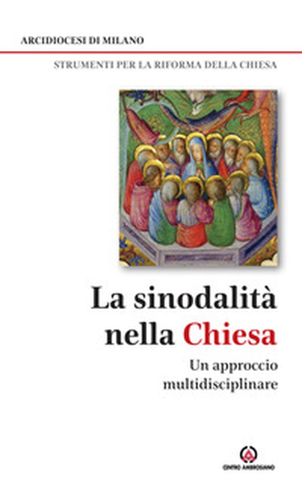 La sinodalità nella Chiesa. Un approccio multidisciplinare - Librerie.coop La sinodalità nella Chiesa. Un approccio multidisciplinare - Librerie.coop