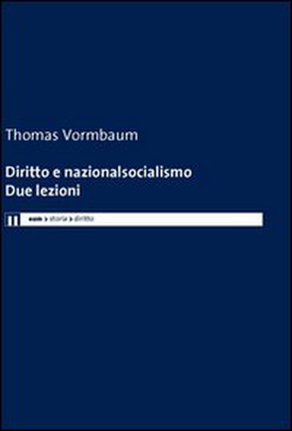 Diritto e nazionalsocialismo. Due lezioni - Librerie.coop Diritto e nazionalsocialismo. Due lezioni - Librerie.coop