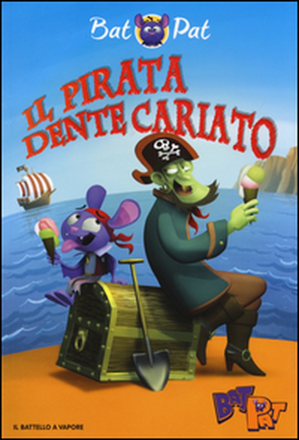 Il pirata Dente Cariato - Librerie.coop Il pirata Dente Cariato - Librerie.coop