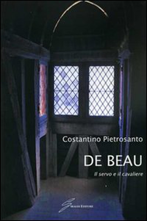 De Beau. Il servo e il cavaliere - Librerie.coop De Beau. Il servo e il cavaliere - Librerie.coop