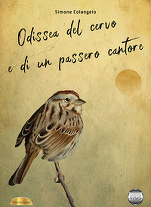 Odissea del cervo e di un passero cantore - Librerie.coop Odissea del cervo e di un passero cantore - Librerie.coop