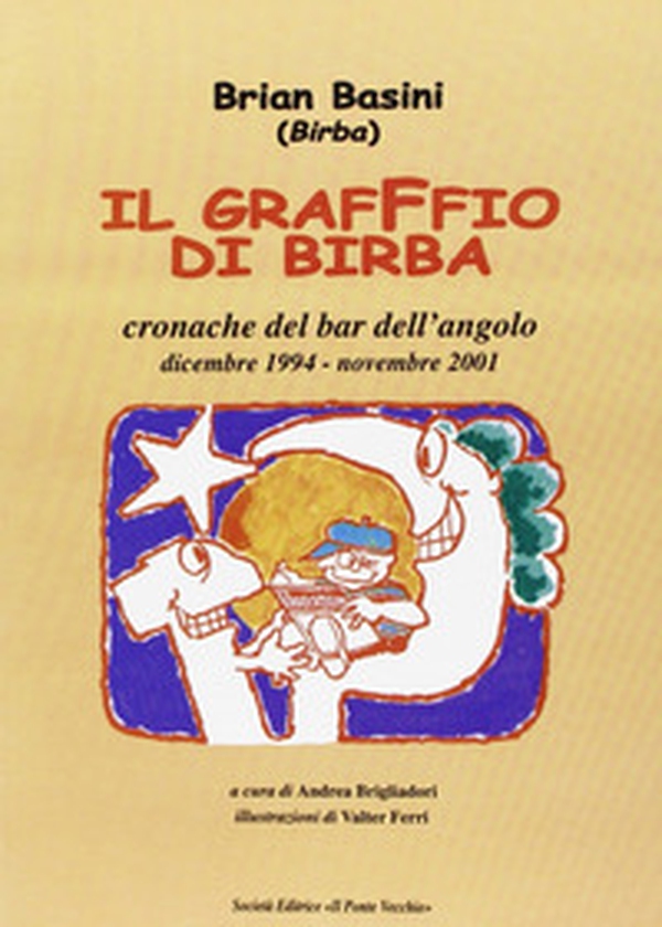 Il graffio di Birba. Cronache del bar dell'angolo - Librerie.coop Il graffio di Birba. Cronache del bar dell'angolo - Librerie.coop
