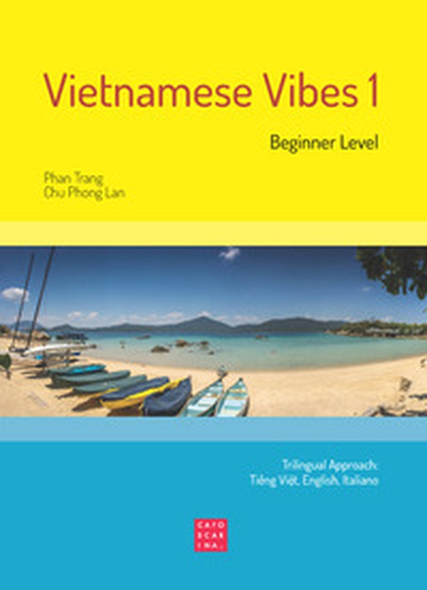 Vietnamese Vibes 1. Beginner level - Librerie.coop Vietnamese Vibes 1. Beginner level - Librerie.coop