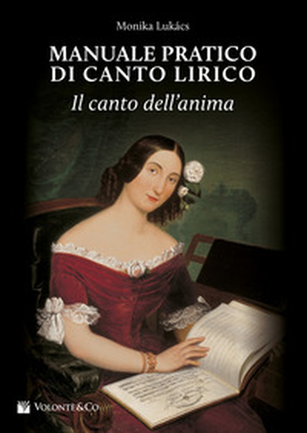 Manuale pratico di canto lirico. Il canto dell'anima - Librerie.coop Manuale pratico di canto lirico. Il canto dell'anima - Librerie.coop